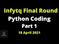 Infytq Final Round Coding Question 18 April 2021 Python coding questions Part 1