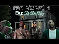 Download Lagu TRAP MIX VOL 1