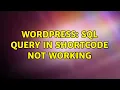 Wordpress sql query in shortcode not working