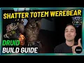 HUGE SLAMS - The Shatter Totem Werebear Druid Build Guide Last Epoch Season 4