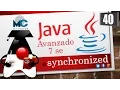 Tutorial Java 7 SE Avanzado - 40 synchronized