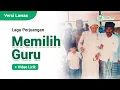 Memilih Guru | Lagu Perjuangan NW