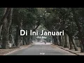 Download Lagu Di Ini Januari - Pidi Baiq (Lirik)