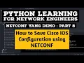 NETCONF Python Example Part 8 Save Cisco IOS CSR Device Config Using Python