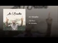 Air I Breathe by Joel Ross