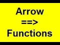 Arrow Functions in JavaScript Arrow Functions Tutorial Arrow Functions in JS
