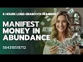 8 Hours for Manifesting Money in Abundance with Grabovoi Numbers - 564318518712