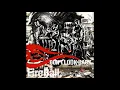 Fire Ball 絆 ‐Precious Love‐