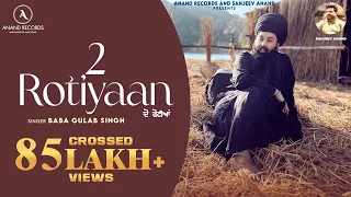 Download 2 Rotiyaan (Official Video) | Baba Gulab Singh Ji | Latest Punjabi Songs 2024 | Anand Records MP3