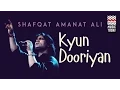 Lagu Kyun Dooriyan | Audio Jukebox | Vocal | Pop | Shafqat Amanat Ali