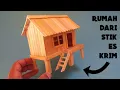 Lagu Ide Membuat Rumah Mini dari Stik Es Krim