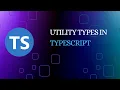 Utility Types In TypeScript TS Pick Required Omit Partial Required Key Of