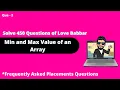 Min and Max element of an Array Love Babbar dsa sheet SOLVED