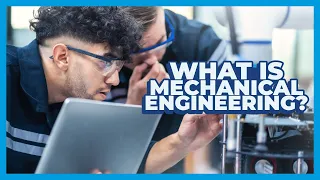 What is Mechanical Engineering The broad engineering major that opens doors to any industry