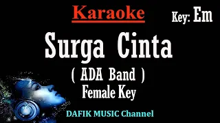 Download Surga Cinta (Karaoke) Ada Band Nada Wanita/ Cewek/ female key Em MP3