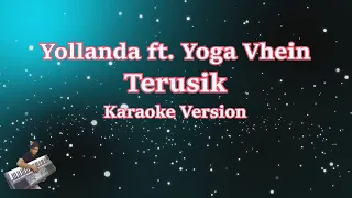 Download Yollanda \u0026 Yoga Vhein - Terusik (Karaoke Lirik) | Terbaru MP3