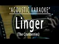Lagu Linger - The Cranberries (Acoustic karaoke)