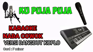 Download KARAOKE KU PUJA PUJA KOPLO NADA COWOK MP3