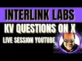 Download Lagu Interlink Labs Update | KV Questions And Answers Live | KV Recent Tweet And Questions |