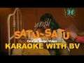 Download Lagu Idgitaf - Satu Satu ( Karaoke With Backing Vocal ) | Instrumental High Quality