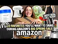 22 BEST Deals During Amazon s Big Spring Sale
