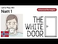 Download Lagu Let's Play: The White Door (Norwegian) #2 - Natt 1
