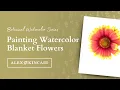 Step-By-Step Watercolor Tutorials Day 11 Blanket Flower
