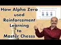 How Alpha Zero used Reinforcement Learning to Master Chess 12 5