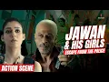 Download Lagu Azad \u0026 His Girls Escape | Shah Rukh Khan | Nayanthara | Jawan