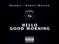 Dirty Money + Diddy + T.I. - Hello Good Morning (The Rick Ross Remix)