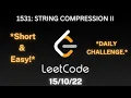 1531 STRING COMPRESSION II LeetCode Daily Challenge Easy Solution With Code