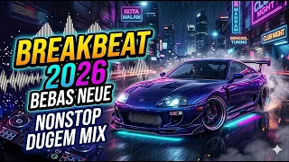 breakbeat 2026 crazy bass mode nonstop dugem mix