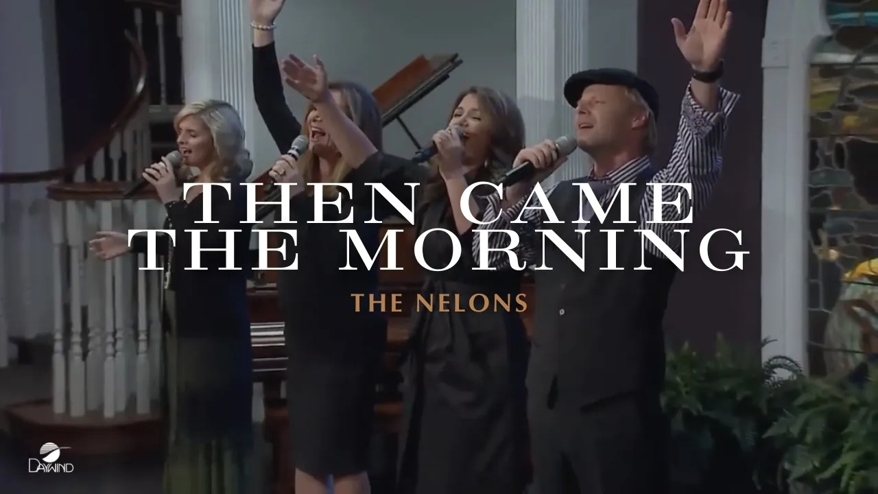 The Nelons - "Then Came The Morning" | Full Performance #gospel The Nelons - "Then Came The Morning" | Full Performance #gospel