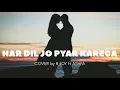 Download Lagu HAR DIL JO PYAR KAREGA COVER by R JOY ft ASHFA || SALMAN KHAN \u0026 RANI MUKERJEE