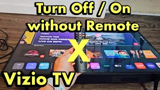 Vizio Smart TV How to Turn without Remote