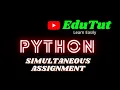 Simultaneous Assignment Python Programming Language EduTut Learn Easily in Tamil