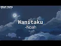 Download Lagu Noah - Wanitaku ( Music Lyrics )