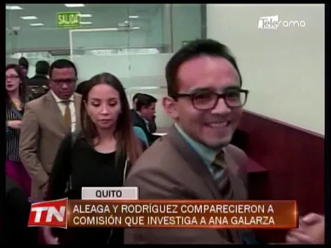 Aleaga y Rodríguez comparecieron a comisión que investiga a Ana Galarza