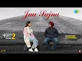 Lagu Jaa Sajna | Parahuna 2 | Ranjit Bawa | Aditi Sharma | Kamal Khan | Pargat Kotguru | New Punjabi Song
