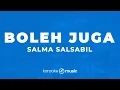 Download Lagu Boleh Juga - Salma Salsabil (KARAOKE VERSION)