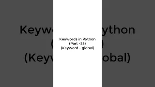 How to implement Keyword global in Python