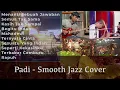 Lagu Kumpulan Lagu Terbaik Padi - Smooth Jazz Cover