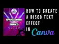 How to Create a Disco Text Effect in Canva
