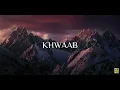 Khwaab || Faheem Abdullah || lyrics
