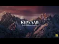 Lagu Khwaab || Faheem Abdullah || lyrics
