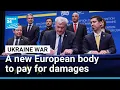 Lagu Europe to launch international commission for Ukraine war damages • FRANCE 24 English