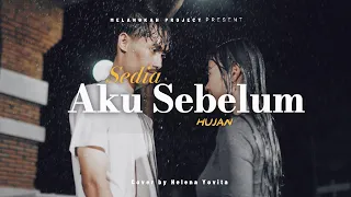 sedia aku sebelum hujan idgitaf cover by hellena yovita