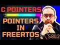 S8L2 FreeRTOS Understanding C - Pointers