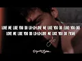 Ellie Goulding - Love Me Like You Do | Male Version (Lyrics)