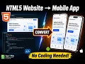 How to Convert Any HTML5 Website to Android iOS App No Coding Required